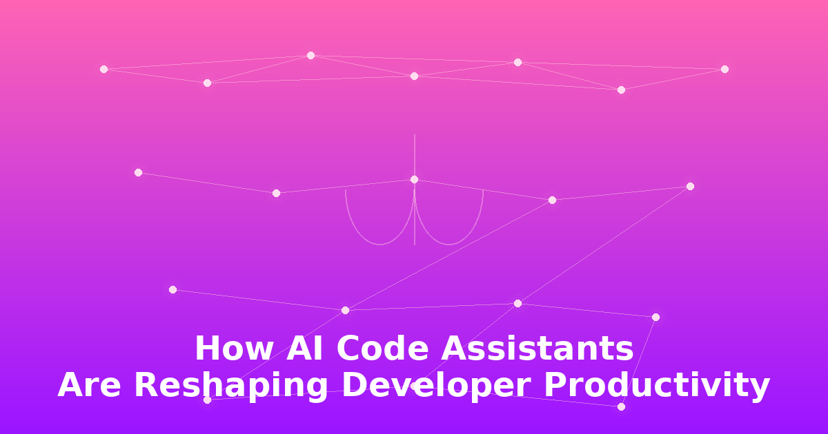 How AI Code Assistants Are Reshaping Developer Productivity in 2026
